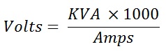 Single Phase Voltage Calculation Formula; volts = kVA x 1000 / amps