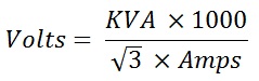 Three Phase Voltage Calculation Formula; volts = kVA x 1000 / √3 x amps