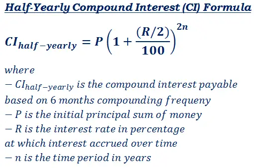 half-yearly compound interest calculation formula